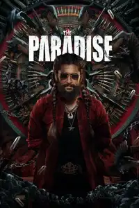 The Paradise (2026) DS4K WEB-DL [Hindi (DD5.1) & Telugu] 4K 1080p 720p & 480p Dual Audio [x264/10Bit-HEVC]