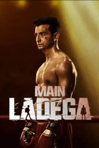 Main Ladega (2024) WEB-DL [Hindi DD5.1] 1080p 720p & 480p [x264/HEVC]
