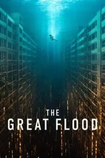 The Great Flood (2025) WEB-DL [Hindi (DD5.1) & English] 1080p 720p & 480p Dual Audio [x264/10Bit-HEVC]