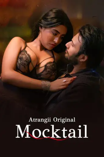 Mocktail (Season 1) WEB-DL [Hindi 2.0] 1080p 720p & 480p [x264/ESub] HD | [Atrangii Series] [Part-2 Added]