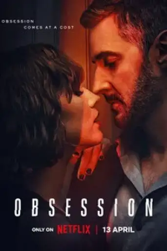Obsession (Season 1) Dual Audio [Hindi (ORG 5.1) + English] WEB-DL 1080p 720p & 480p x264
