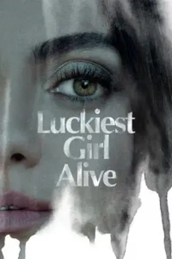 Luckiest Girl Alive (2022) Dual Audio [Hindi (ORG 5.1) + English] WEB-DL 1080p 720p & 480p x264 DD5.1 | Netflix Movie