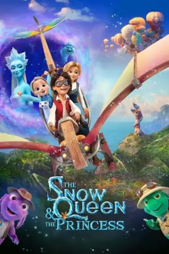 The Snow Queen and the Princess (2022) BluRay [Hindi (DD2.0) & English] 1080p 720p & 480p Dual Audio [x264]