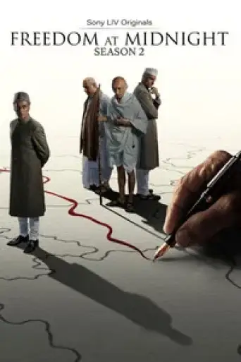 Freedom at Midnight (Season 2) WEB-DL [Hindi DD5.1] 4K 1080p 720p & 480p [x264/ESub] HD | ALL Episodes [SonyLiv Series]
