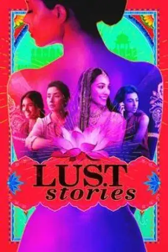 Lust Stories (2018) WEB-DL [Hindi DD5.1] 1080p 720p & 480p [x264/10Bit-HEVC]