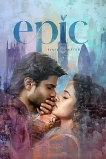Epic – First Semester (2026) DS4K WEB-DL [Hindi (DD5.1) & Telugu] 4K 1080p 720p & 480p Dual Audio [x264/10Bit-HEVC]