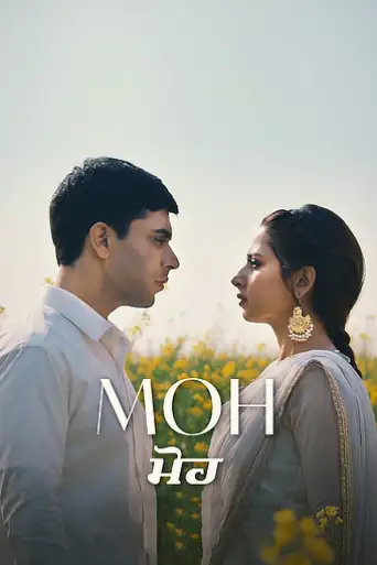 Moh (2022) WEB-DL [Punjabi DD5.1] 1080p 720p & 480p [x264/HEVC]