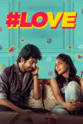 #Love (Season 1) WEB-DL [Hindi (DD5.1) & Tamil] 4K 1080p 720p & 480p [x264/10Bit-HEVC] | [ALL Episodes] | NF Series