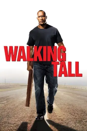 Walking Tall (2004) BluRay [Hindi (DD5.1) & English] 1080p 720p & 480p Dual Audio [x264]