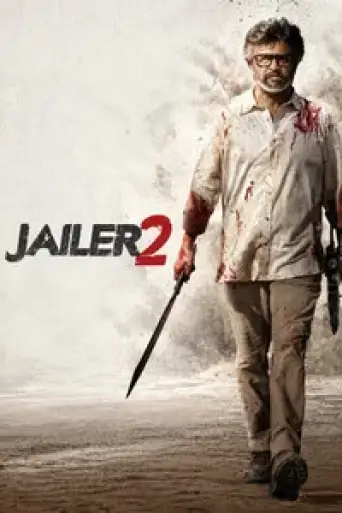Jailer 2 (2026) V2 HQ-HDTC [Hindi-Tamil-Telugu-Kannada] (LiNE) 1080p 720p & 480p Multi Audio [x264/HEVC]