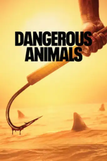 Dangerous Animals (2025) BluRay [Hindi (DD2.0) & English] 1080p 720p & 480p Dual Audio [x264/10Bit-HEVC]