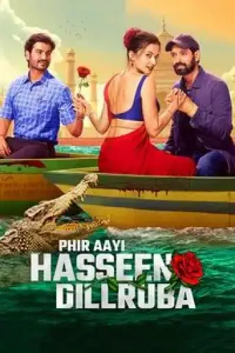 Phir Aayi Hasseen Dillruba (2024) DS4K WEB-DL [Hindi DD5.1] 4K 1080p 720p & 480p [x264/HEVC]