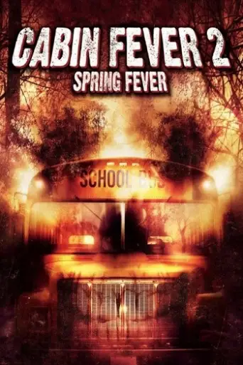 Cabin Fever 2: Spring Fever (2009) BluRay [Hindi (DD5.1) & English] 1080p 720p & 480p Dual Audio [x264]