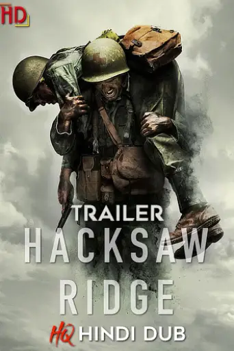 Hacksaw Ridge (2016) [Hindi Studio-Dub TRAiLER] – Drama/War | Exclusively