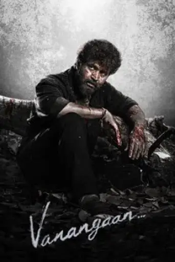 Vanangaan (2025) UNCUT WEB-DL [Hindi (DD5.1) & Tamil] 1080p 720p & 480p [x264/10Bit-HEVC]