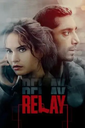 Download Relay 2024 Hindi Dubbed BluRay Full Movie Download Relay 2024 Hindi Dubbed BluRay Full Movie