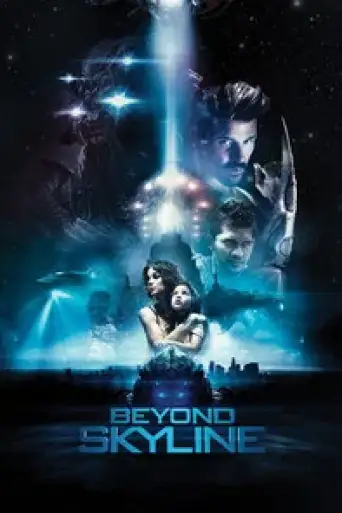 Beyond Skyline (2017) BluRay [Hindi (DD2.0) & English] 1080p 720p & 480p Dual Audio [x264/10Bit-HEVC]