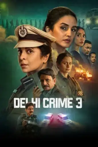 Delhi Crime (Season 3) WEB-DL [Hindi DD5.1] 4K 1080p 720p & 480p [x264/10Bit-HEVC] HD | NF Series
