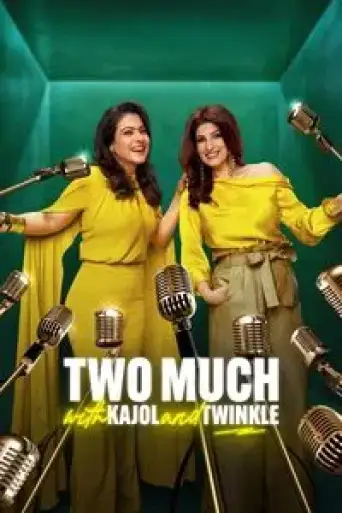 Two Much with Kajol and Twinkle (Season 1) WEB-DL [Hindi DD5.1] 1080p 720p & 480p [x264/ESubs] | AMZN Series | [ALL Episodes]