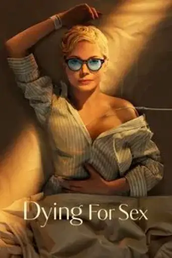 Dying for Sex (Season 1) WEB-DL [English 5.1] 1080p 720p & 480p [x264/ESubs] | ALL Episodes