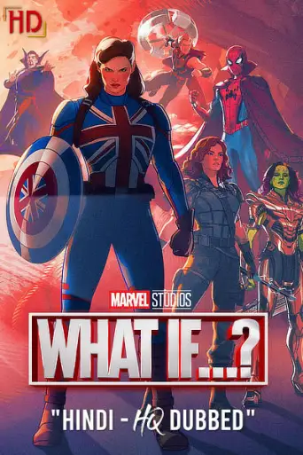 What iF…? (Season 3) DS4K WEB-DL [Hindi (HQ Dub) & English] 1080p 720p 480p Dual Audio [x264] | DisneyPlus Series [ALL Episodes]