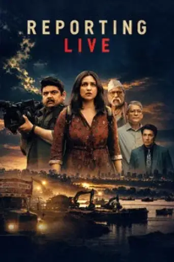 Reporting Live (2026) WEB-DL [Hindi DD5.1] 4K 1080p 720p & 480p [x264/HEVC]